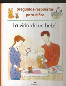 La Vida de Un Bebe