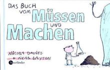 Das Buch vom Müssen und Machen