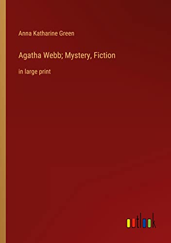 Agatha Webb; Mystery, Fiction: in large print