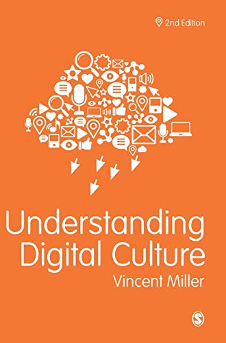 Vincent Miller Understanding Digital Culture