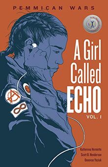 PEMMICAN WARS (Girl Called Echo, Band 1)