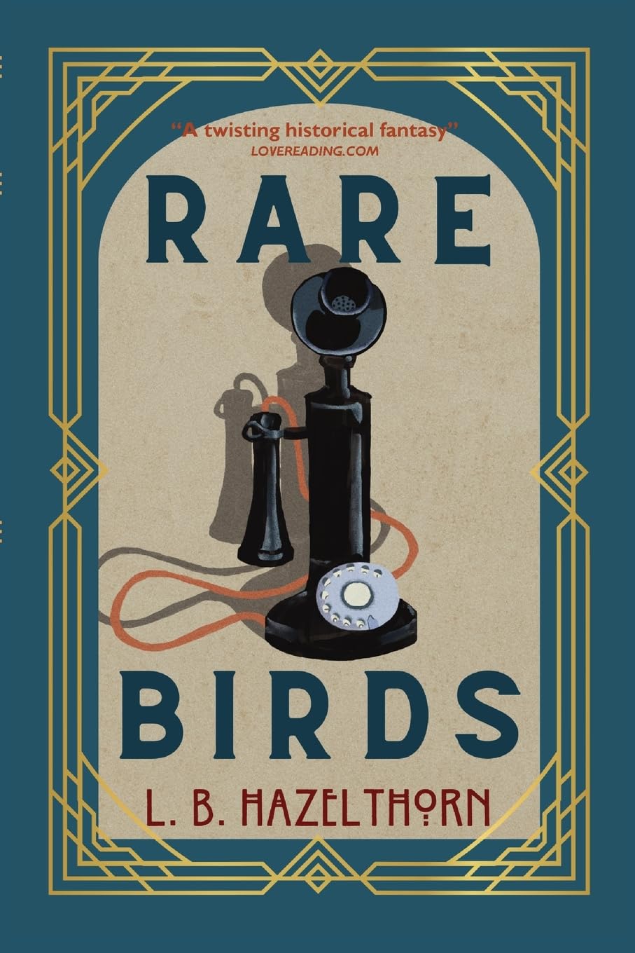 Hazelthorn, L. B. Rare Birds (Hangfire, Band 1)