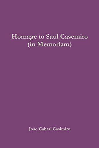 Homage to Saul Casemiro (in Memoriam)