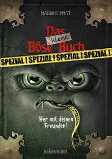 Das kleine Böse Buch - Spezial: Her mit deinen Freunden!