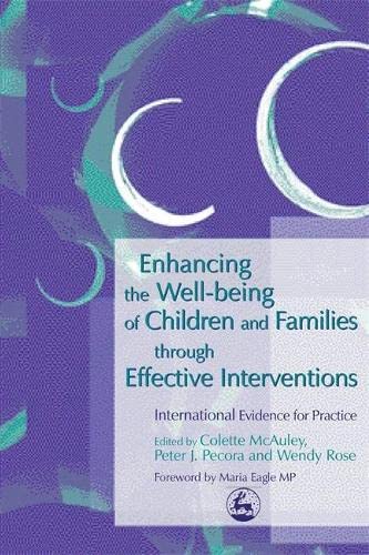 Enhancing the Well-being of Children and Families through Effective Interventions: International Evidence for Practice: UK and USA Evidence for Practice