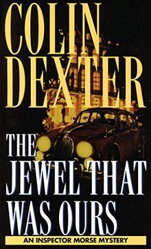 Jewel That Was Ours (Inspector Morse, Band 9)