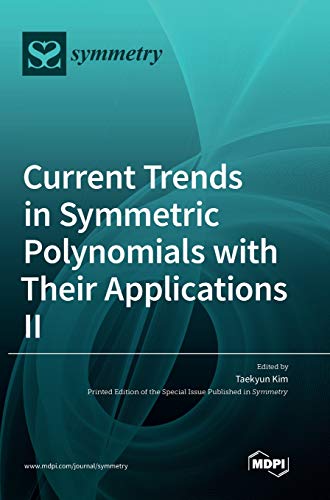 Current Trends in Symmetric Polynomials with Their Applications ¿
