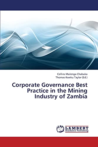 Corporate Governance Best Practice in the Mining Industry of Zambia