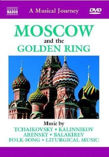 Naxos Scenic Musical Journeys Moscow and the Golden Ring