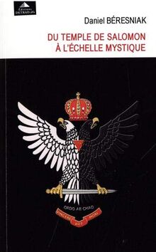 Du Temple de Salomon à l'échelle mystique