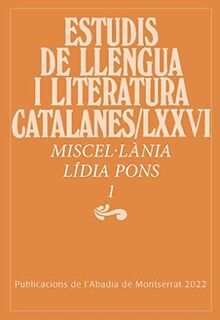Miscel·lània Lídia Pons, 1 (Estudis de Llengua i Literatura Catalanes, Band 76)