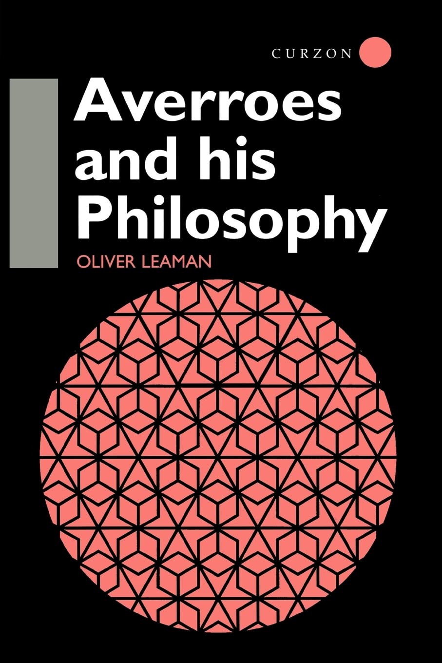 Oliver Leaman Averroes And His Philosophy (Curzon Jewish Philosophy)
