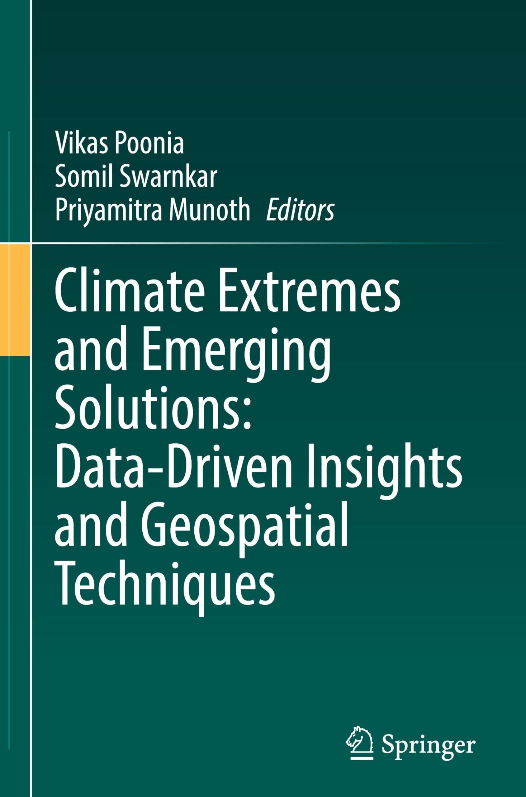 Climate Extremes and Emerging Solutions: Data-Driven Insights and Geospatial Techniques
