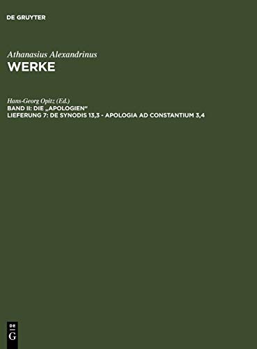 De synodis 13,3 - Apologia ad Constantium 3,4 (Athanasius Alexandrinus: Werke. Die Apologien)