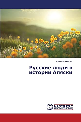 Russkie lyudi v istorii Alyaski