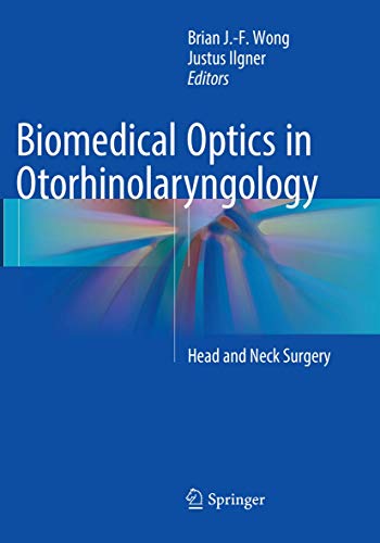 Biomedical Optics in Otorhinolaryngology: Head and Neck Surgery