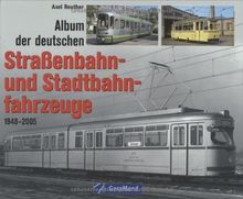 Album der deutschen Straßenbahn- und Stadtbahnfahrzeuge: 1948  2005