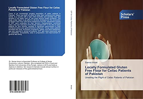Locally Formulated Gluten Free Flour for Celiac Patients of Pakistan: Unveiling the Plight of Celiac Patients of Pakistan