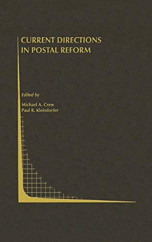 Current Directions in Postal Reform (Topics in Regulatory Economics and Policy, 35, Band 35)