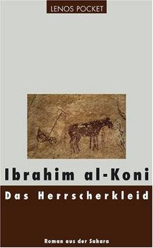 Das Herrscherkleid: Roman aus der Sahara