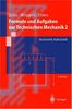 Formeln und Aufgaben zur Technischen Mechanik 2: Elastostatik, Hydrostatik (Springer-Lehrbuch)