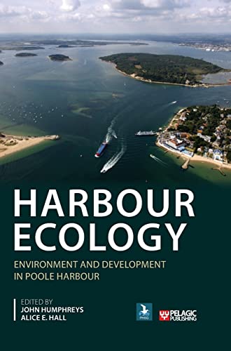 Harbour Ecology: Environment and Development in Poole Harbour