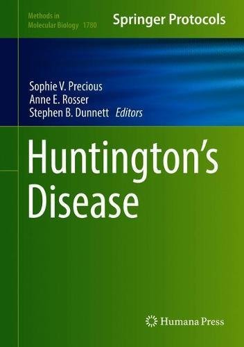 Huntington’s Disease (Methods in Molecular Biology, Band 1780)