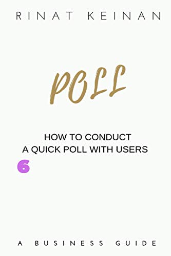 POLL: HOW TO CONDUCT A QUICK POLL WITH USERS