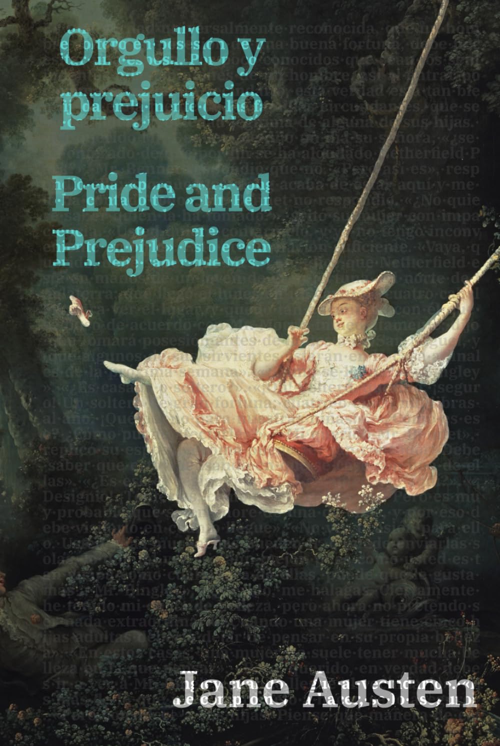 Orgullo y prejuicio - Pride and Prejudice: Texto paralelo bilingüe - Bilingual edition: Inglés - Español / English - Spanish (Ediciones Bilingües, Band 44)