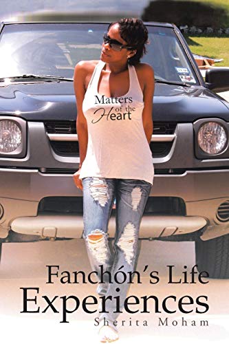 Fanchón’s Life Experiences: Matters of the Heart