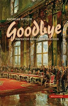 Goodbye: Inspektor Bronsteins Abschied