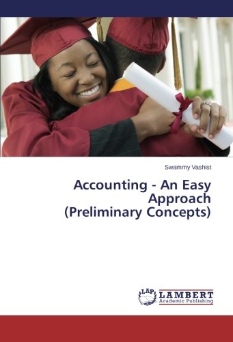 Accounting - An Easy Approach (Preliminary Concepts)