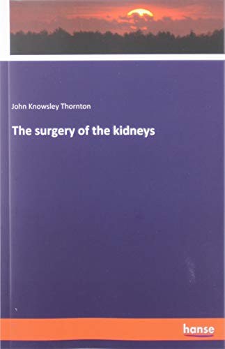 The surgery of the kidneys
