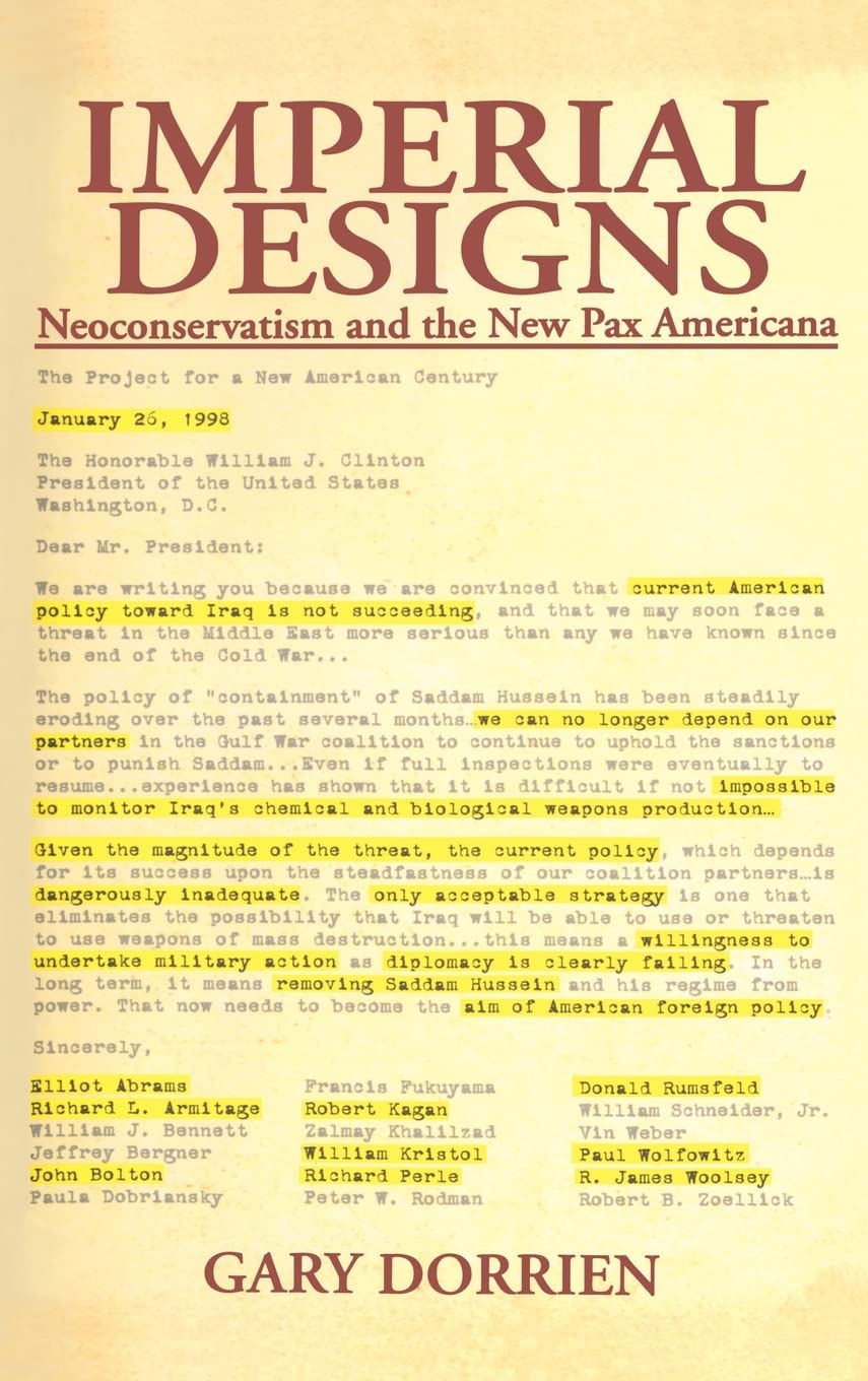 Imperial Designs: Neoconservatism and the New Pax Americana