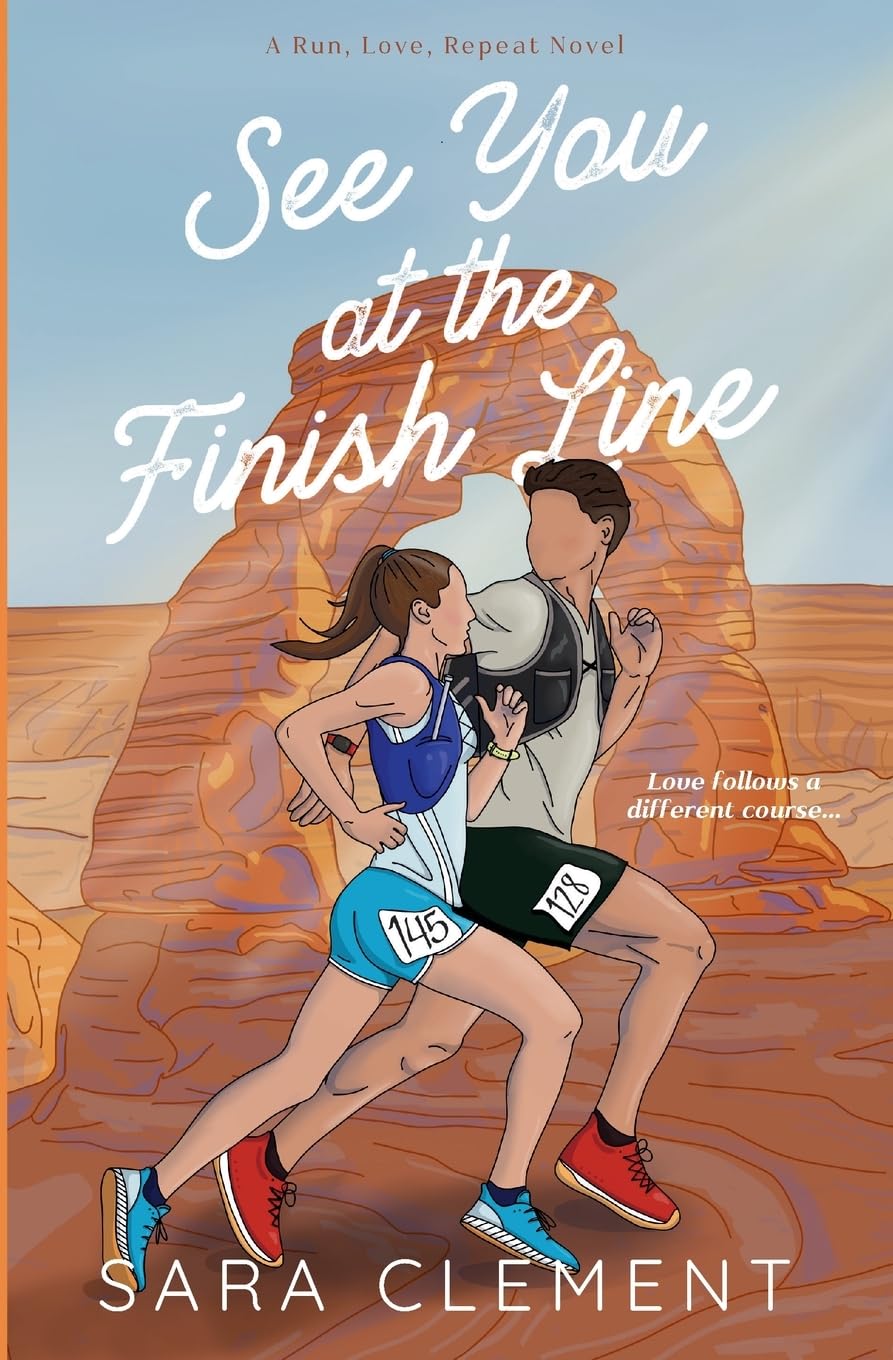 Sara Clement See You At The Finish Line (Run, Love, Repeat, Band 1)