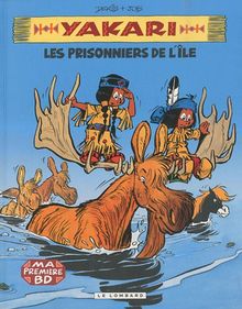 Yakari. Vol. 9. Les prisonniers de l'île