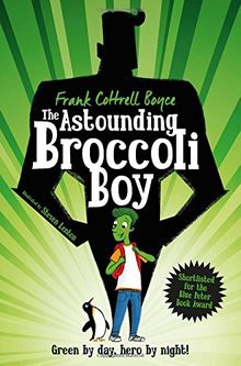 The Astounding Broccoli Boy