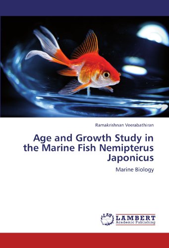 Age and Growth Study in the Marine Fish Nemipterus Japonicus: Marine Biology