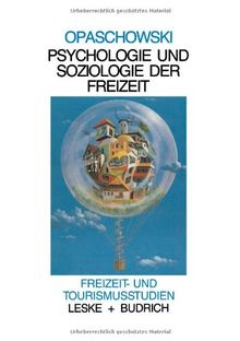 Psychologie und Soziologie der Freizeit (Freizeit- und Tourismusstudien) (German Edition)