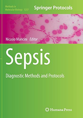 Sepsis: Diagnostic Methods and Protocols (Methods in Molecular Biology, Band 1237)