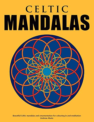 Celtic Mandalas - Beautiful mandalas and patterns for colouring in, relaxation and meditation