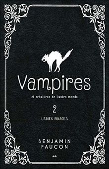 Vampires et créatures de l'autre monde T2 - L'Abies pinacea (Vampires - 10 ans et +)