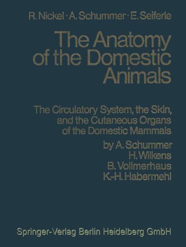 The Circulatory System, the Skin, and the Cutaneous Organs of the Domestic Mammals (Anatomy of the Domestic Animals)