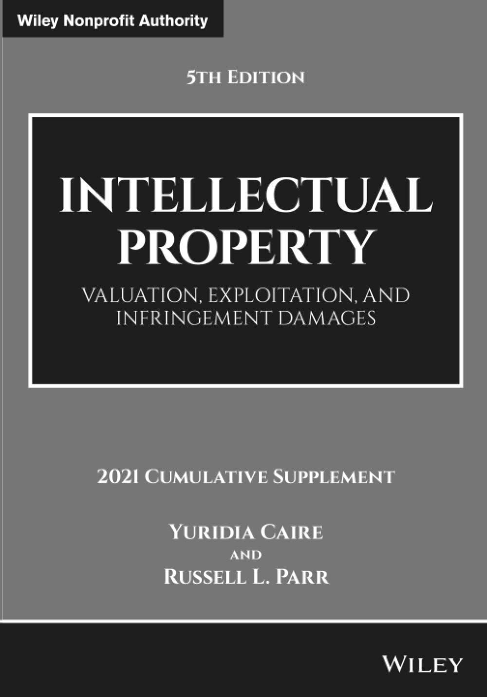 Intellectual Property, Valuation, Exploitation, and Infringement Damages - Neuware