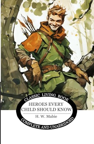Heroes Every Child Should Know