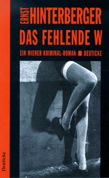 Das fehlende W: Ein Wiener Kriminalroman