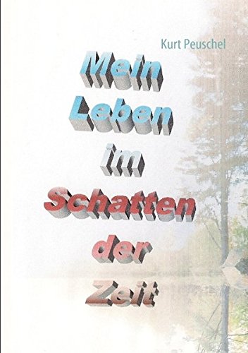 Mein Leben im Schatten der Zeit