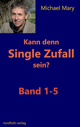 Kann denn Single Zufall sein?: Band 1 - 5 (Singles)