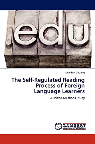 The Self-Regulated Reading Process of Foreign Language Learners: A Mixed-Methods Study