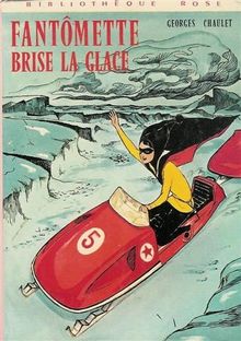 Fantômette brise la glace